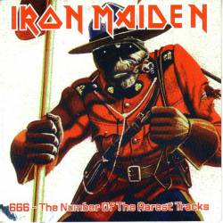 Iron Maiden (UK-1) : 666 - The Number of the Rarest Tracks